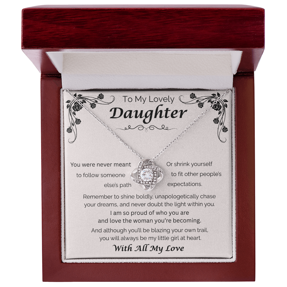 To My Lovely Daughter — Blaze Your Own Trail, Love Knot Necklace