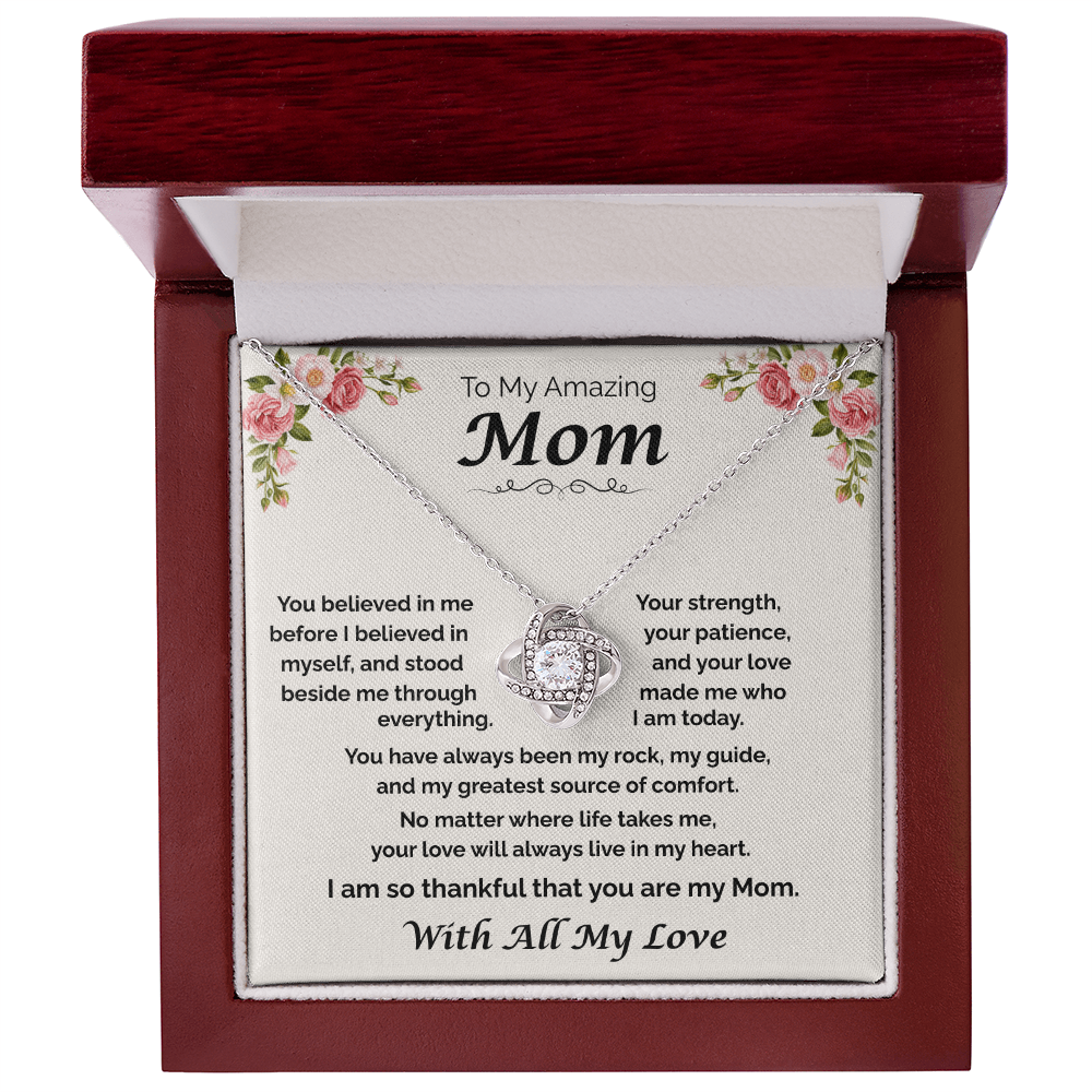 To My Amazing Mom — You Believed in Me, Love Knot Necklace
