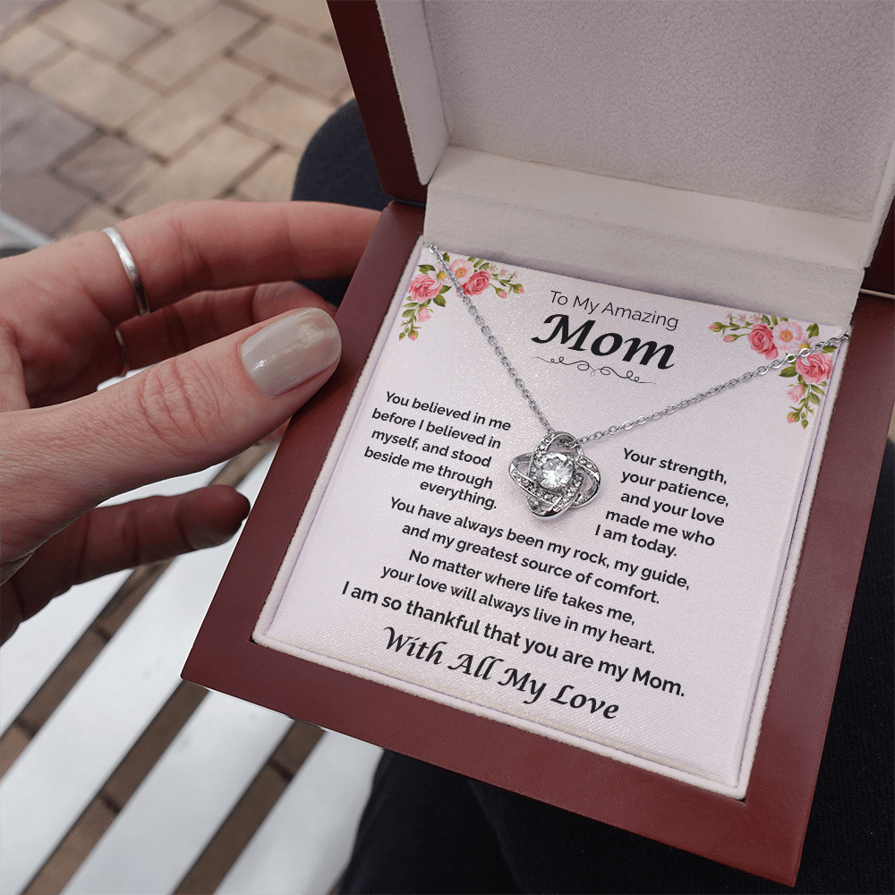 To My Amazing Mom — You Believed in Me, Love Knot Necklace