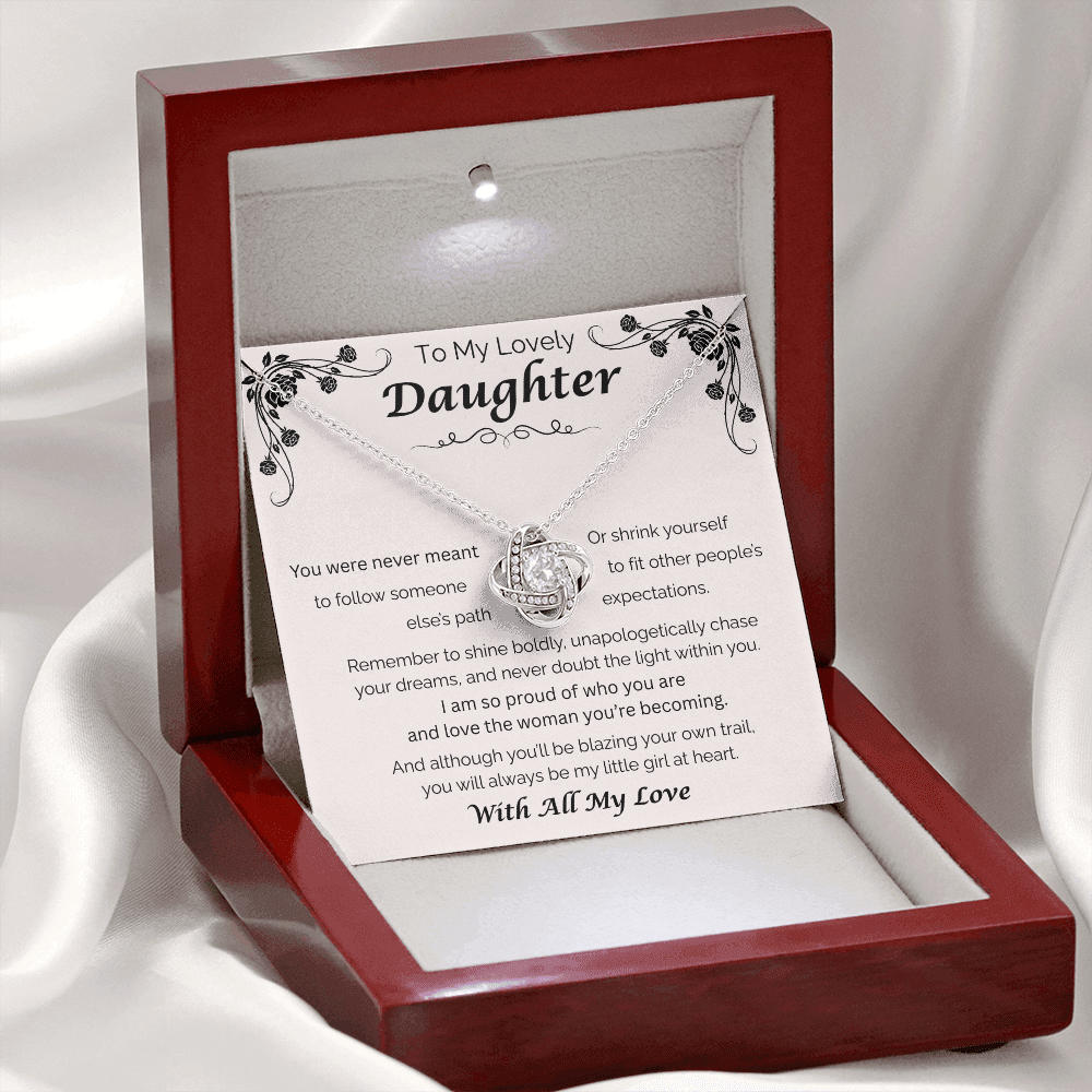 To My Lovely Daughter — Blaze Your Own Trail, Love Knot Necklace