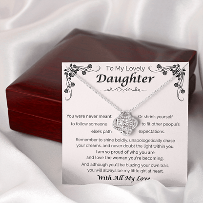 To My Lovely Daughter — Blaze Your Own Trail, Love Knot Necklace