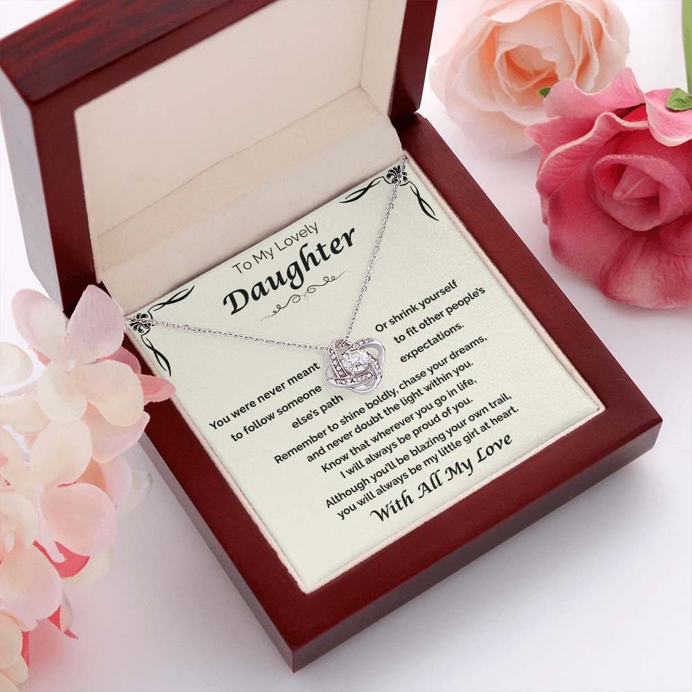 To My Lovely Daughter — Shine Boldly, Love Knot Necklace