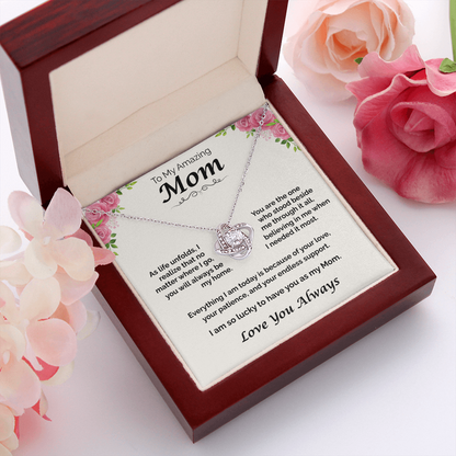To My Amazing Mom — You Will Always Be My Home, Love Knot Necklace