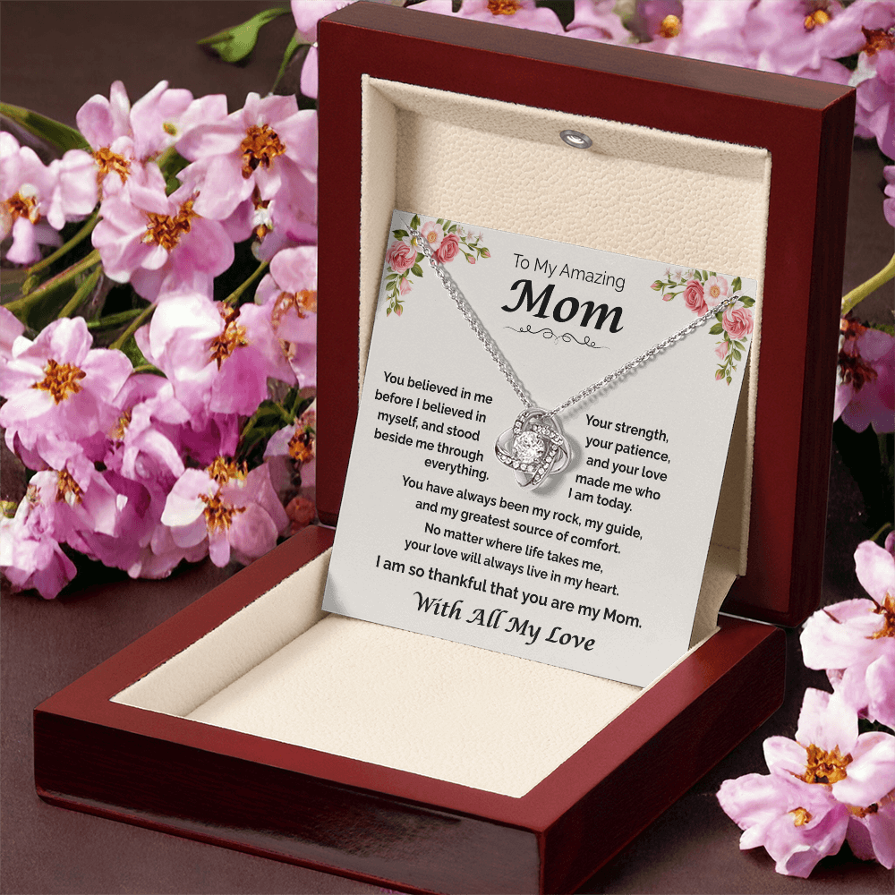 To My Amazing Mom — You Believed in Me, Love Knot Necklace