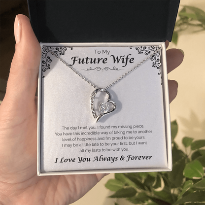 To My Future Wife — All To Be With You, Forever Love Necklace