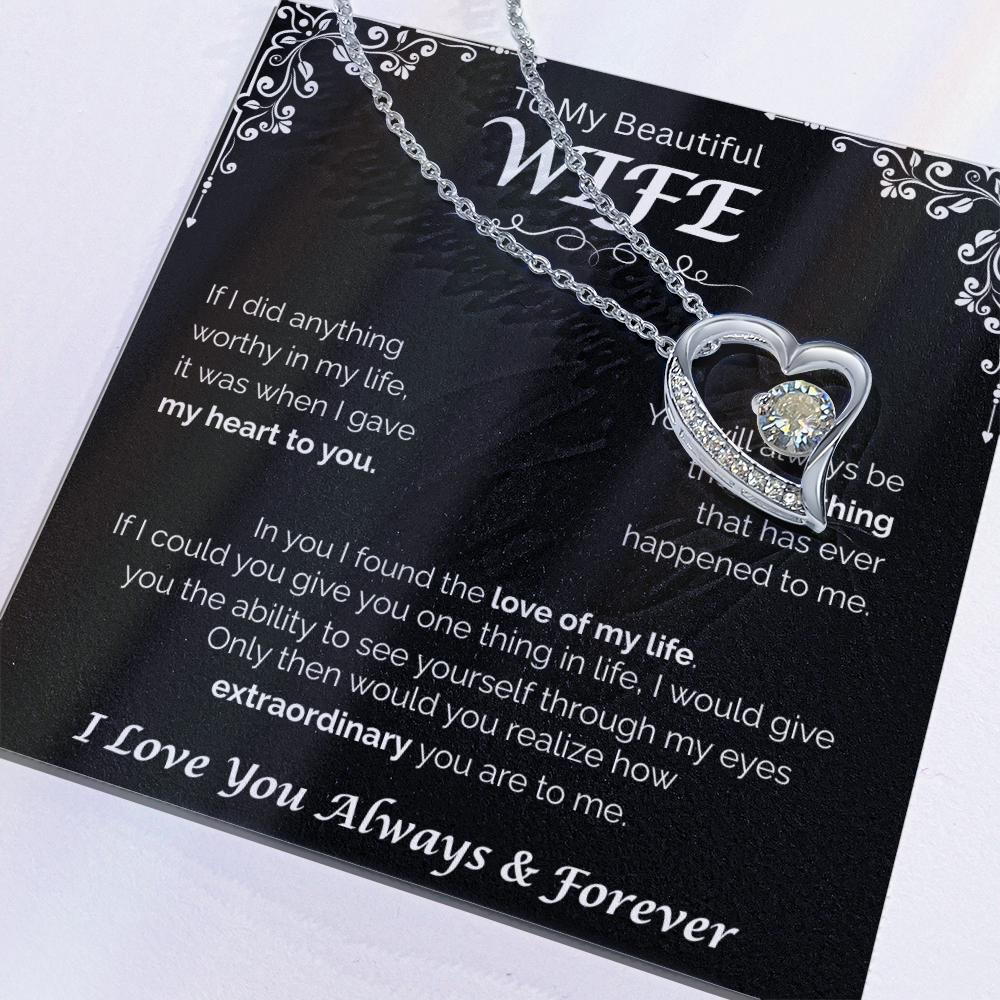To My Beautiful Wife — The Love of My Life, Forever Love Necklace